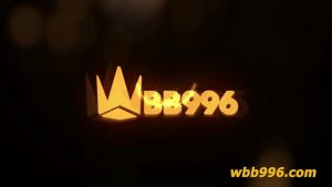 Nhà cái wbb996 uy tín chất lượng